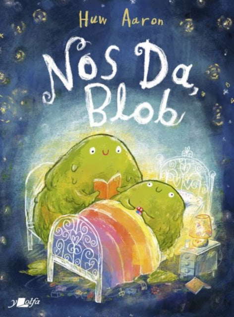 Book cover of: Nos Da, Blob. By: Huw Aaron