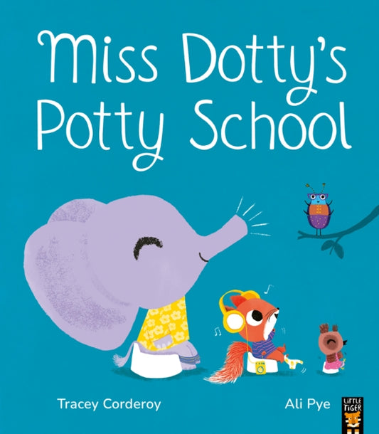 Miss Dotty's Potty School 9781801044059 Tracey Corderoy