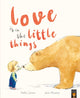Book cover of: Love is in the Little Things
