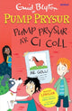 Book cover of: Pump Prysur a’r Ci Coll. By: Enid Blyton