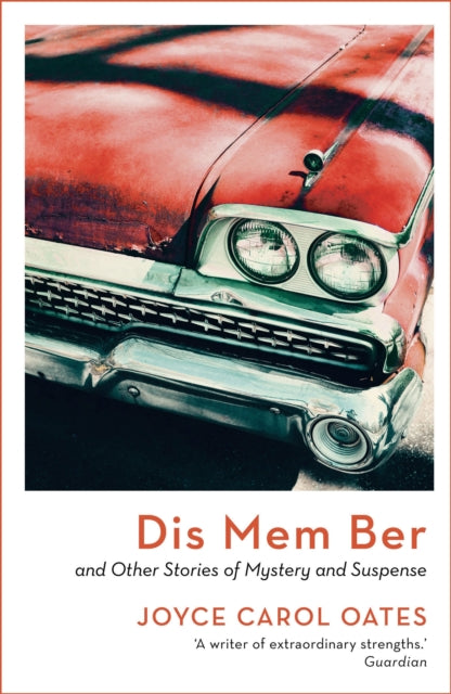 Book cover of: Dis Mem Ber. By: Joyce Carol Oates