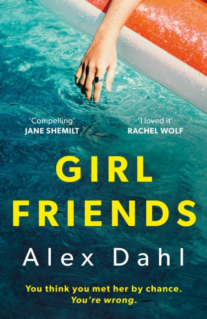 Book cover of: Girl Friends. By: Alex Dahl