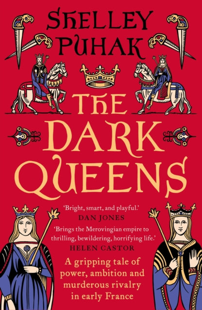 Book cover of: Dark Queens. By: Shelley Puhak