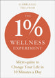 Book cover of: 1% Wellness Experiment. By: Gabrielle Treanor