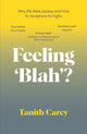 Book cover of: Feeling 'Blah'?. By: Tanith Carey