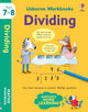 Book cover of: Usborne Workbooks Dividing 7-8. By: Holly Bathie