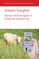 Book cover of: Instant Insights: Sensor Technologies in Livestock Monitoring. By: Dr Mark Trotter