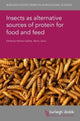 Book cover of: Insects as Alternative Sources of Protein for Food and Feed. By: Adriana Casillas