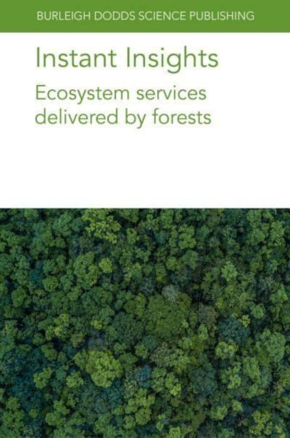 Book cover of: Instant Insights: Ecosystem Services Delivered by Forests. By: Oliver Gardi