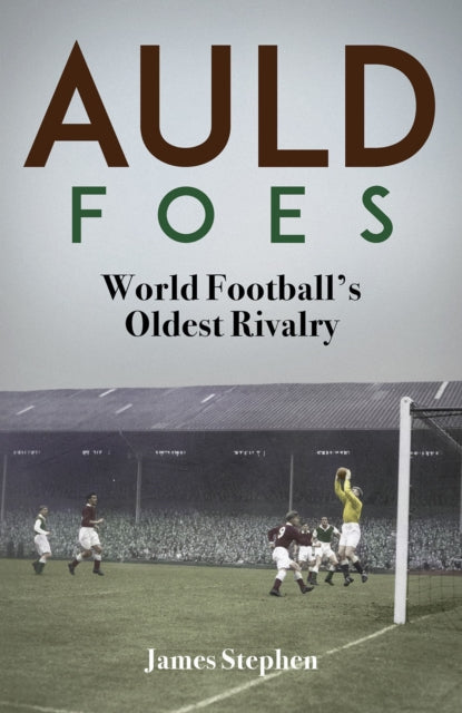 Book cover of: Auld Foes. By: Stephen, James