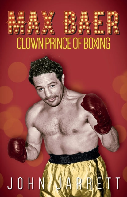 Book cover of: Max Baer. By: John Jarrett