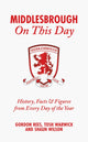 Book cover of: Middlesbrough On This Day. By: Gordon Rees
