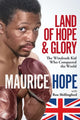 Book cover of: Land of Hope and Glory. By: Maurice Hope