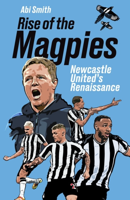 Book cover of: Rise of the Magpies. By: Abi Smith