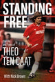 Book cover of: Standing Free. By: Theo Ten Catt