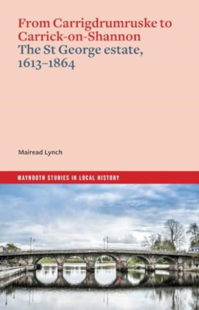 Book cover of: From Carrigdrumruske to Carrick-on-Shannon. By: Mairead Lynch