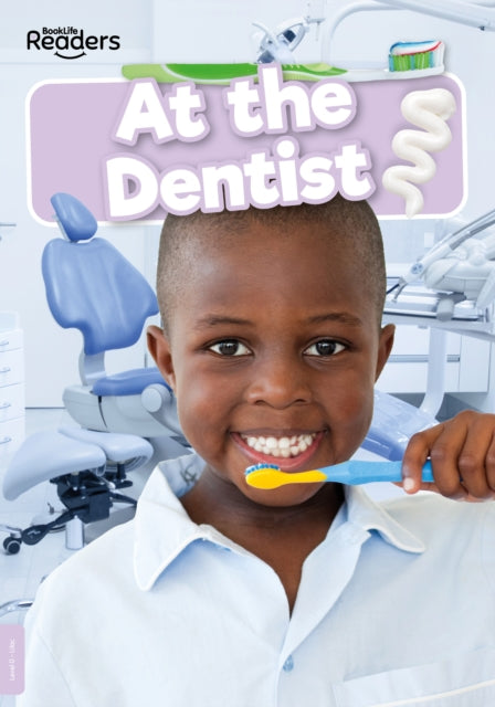 Book cover of: At the Dentist. By: William Anthony; Brandon Mattless