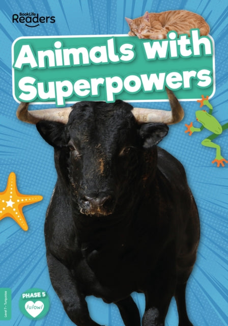 Book cover of: Animals with Superpowers. By: William Anthony; Gareth Liddington