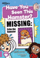 Book cover of: Have You Seen This Hamster?. By: William Anthony; Amy Li