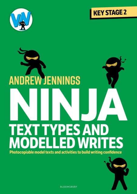 Book cover of: Ninja Text Types and Modelled Writes. By: Andrew Jennings