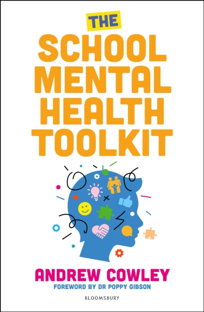 Book cover of: School Mental Health Toolkit. By: Andrew Cowley
