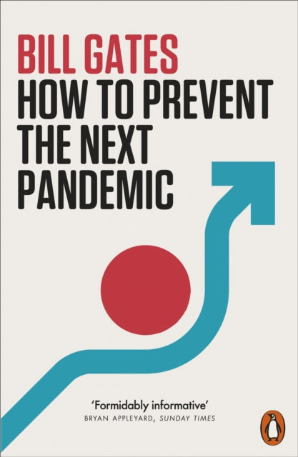 Book cover of: How to Prevent the Next Pandemic. By: Bill Gates