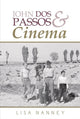 Book cover of: John Dos Passos and Cinema. By: Lisa Nanney