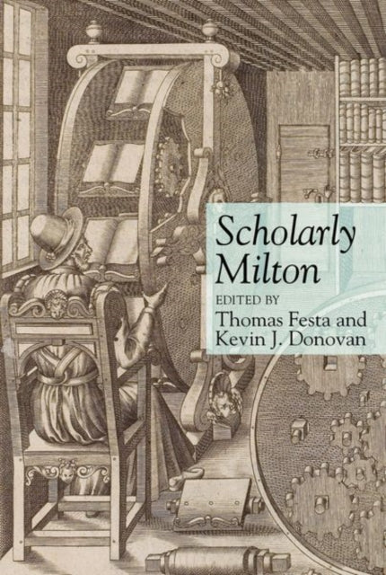 Book cover of: Scholarly Milton. By: Thomas Festa