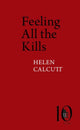 Book cover of: Feeling All the Kills. By: Helen Calcutt