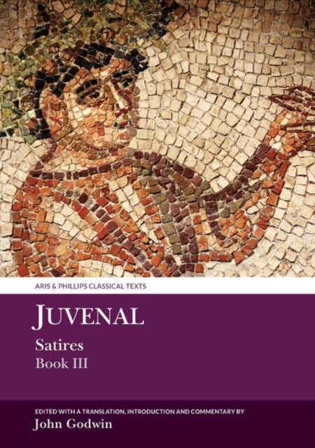 Book cover of: Juvenal Satires Book III. By: John Godwin