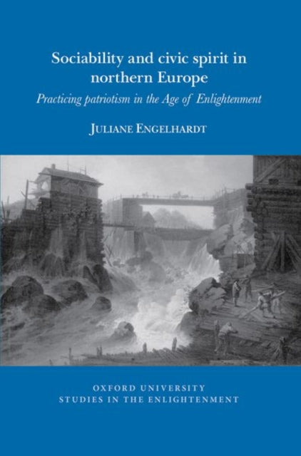 Book cover of: Sociability and Civic Spirit in Northern Europe. By: Juliane Engelhardt