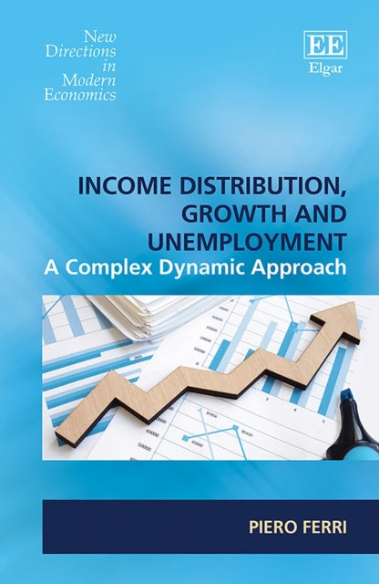 Book cover of: Income Distribution, Growth and Unemployment. By: Piero Ferri