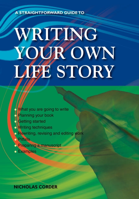 Book cover of: Straightforward Guide to Writing Your Own Life Story. By: Nicholas Corder