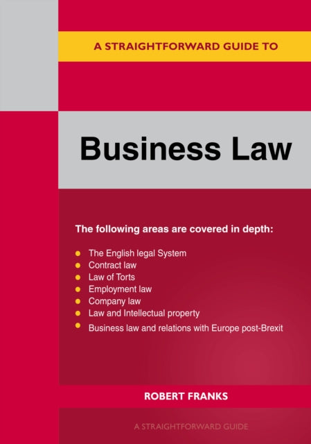 Book cover of: Straightforward Guide to Business Law 2023. By: Robert Franks