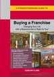 Book cover of: Straightforward Guide to Buying a Franchise. By: Gordon Clark