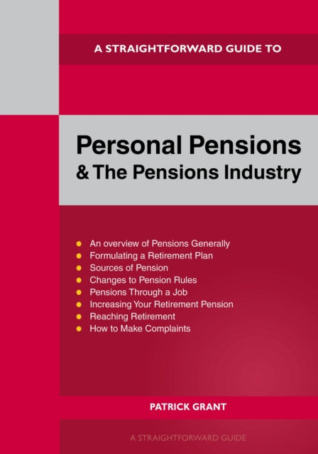 Book cover of: Straightforward Guide to Personal Pensions and the Pensions Industry