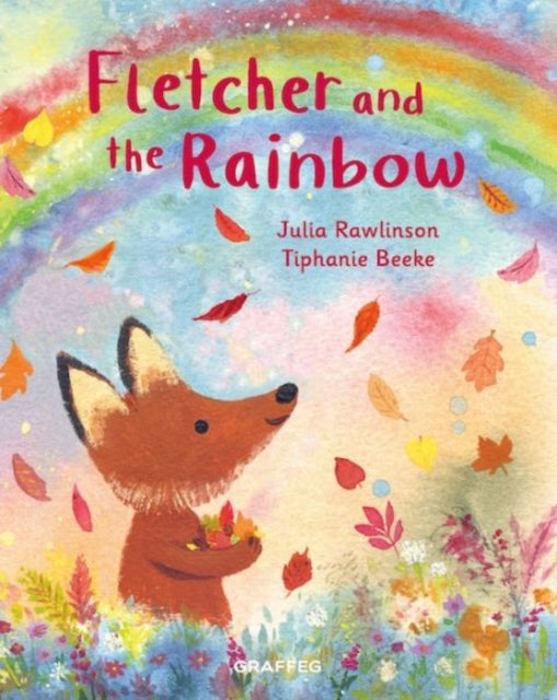 Book cover of: Fletcher and the Rainbow. By: Julia Rawlinson