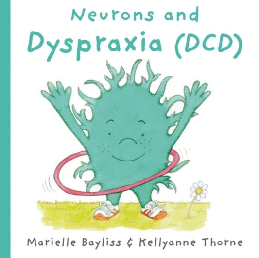 Book cover of: Neurons and Dyspraxia (DCD)