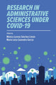 Book cover of: Research in Administrative Sciences under COVID-19. By: Mónica Lorena Sánchez Limón