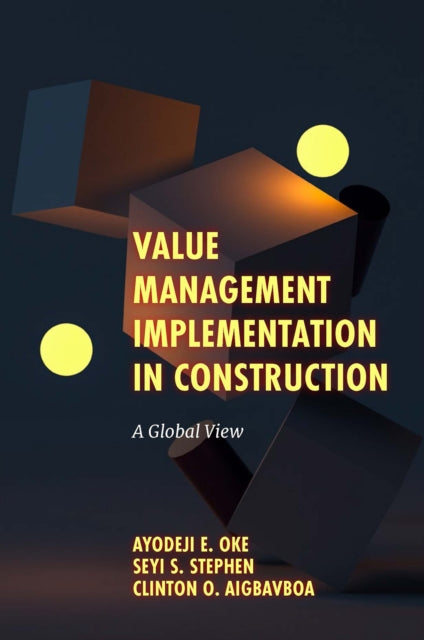 Book cover of: Value Management Implementation in Construction. By: Ayodeji E. Oke