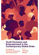 Book cover of: Youth Exclusion and Empowerment in the Contemporary Global Order. By: Oláyínká Àkànle
