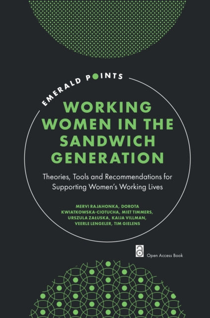 Book cover of: Working Women in the Sandwich Generation. By: Rajahonka