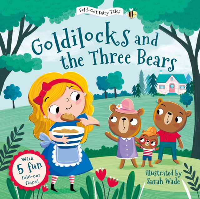 Goldilocks and the Three Bears (Fold-Out Fairy Tales) 9781802635805 Sarah Wade