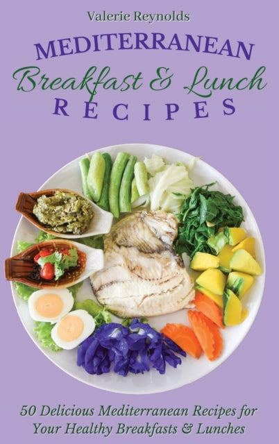 Book cover of: Mediterranean Breakfast & Lunch Recipes