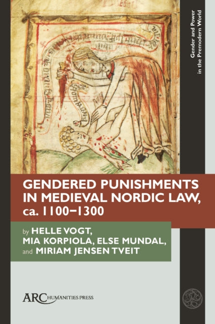 Book cover of: Gendered Punishments in Medieval Nordic Law, ca. 1100–1300