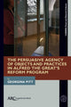 Book cover of: Persuasive Agency of Objects and Practices in Alfred the Great's Reform Program