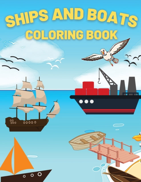 Book cover of: Ships And Boats Coloring Book
