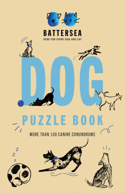 Book cover of: Battersea Dogs and Cats Home - Dog Puzzle Book. By: Battersea Dogs Battersea Dogs and Cats Home