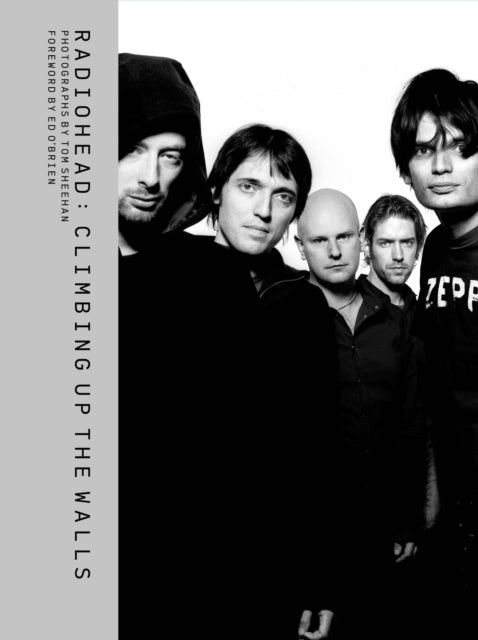 Book cover of: Radiohead: Climbing Up the Walls. By: Tom Sheehan