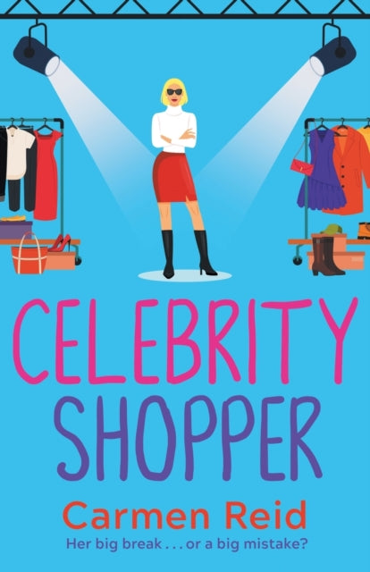 Celebrity Shopper, A feel-good romantic comedy 9781802805314 Carmen Reid